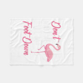 Dont Make Me Put My Foot Down Flamingo _1 Fleece Deken (Voorkant (Horizontaal))