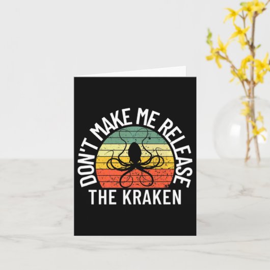 Dont Make Me Release The Kraken Sea Monster Octop  Kaart (Gele Bloem)
