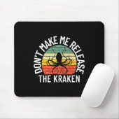 Dont Make Me Release The Kraken Sea Monster Octop  Muismat (Met muis)