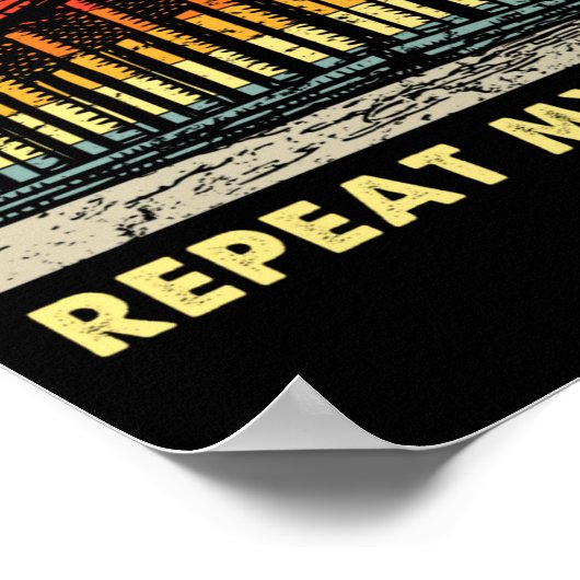 Dont Make Me Repeat Myself Funny History Lover  Poster (Hoek)