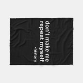 Don't Make Me Repeat Myself - History  Fleece Deken (Voorkant (Horizontaal))