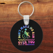 Don't Make Me Run Over You With My Wheelchair Hand Sleutelhanger (Voorkant)