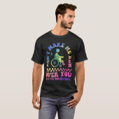 Don't Make Me Run Over You With My Wheelchair Hand T-shirt (Voorkant volledig)