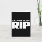 Don't Make Me Send Rip Funny Costume  Kaart (Voorkant)
