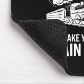 Don't Make Me Take You To The Train Station Funny  Muismat (Hoek)