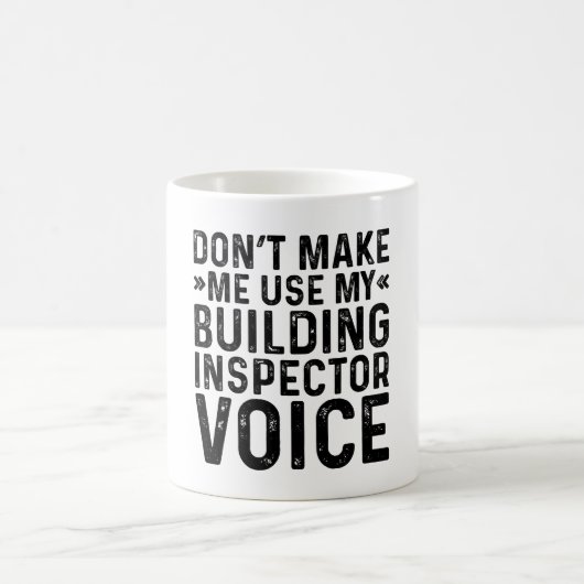 Don't Make Me Use My Building Inspector Voice Koffiemok (Center)