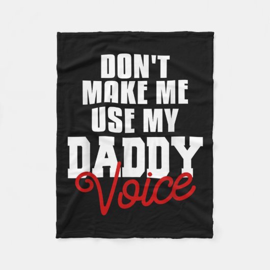 Don't Make Me Use My Daddy Voice Funny Lgbt Gay Pr Fleece Deken (Voorkant)