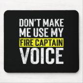 Don't Make Me Use My Firefighter Fire Captain Chie Muismat (Voorkant)