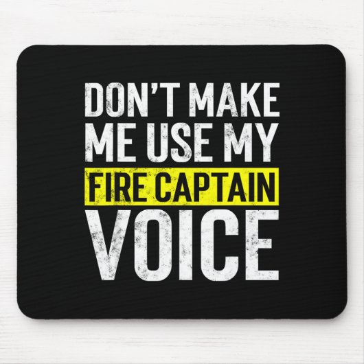 Don't Make Me Use My Firefighter Fire Captain Chie Muismat (Voorkant)