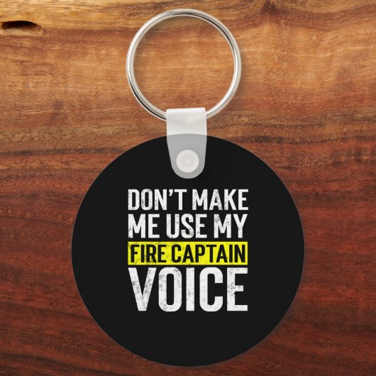 Don't Make Me Use My Firefighter Fire Captain Chie Sleutelhanger (Voorkant)