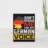 Don't Make Me Use My German Voice Funny Germany De Kaart (Voorkant)