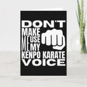 Don't Make Me Use My Kenpo Karate Voice Funny Amer Kaart (Voorkant)