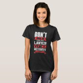 Don't Make Me Use My Lawyer Voice Activity Future  T-shirt (Voorkant volledig)