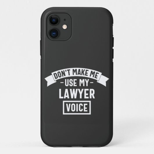 Don't make me use my lawyer voice Case-Mate iPhone case (Achterkant)