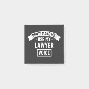 Don't make me use my lawyer voice post-it® notes
