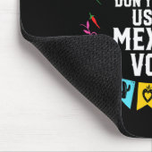 Dont Make Me Use My Mexican Voice Mexico Pride  Muismat (Hoek)