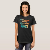 Don't Make Me Use My Music Teacher Voice  T-shirt (Voorkant volledig)