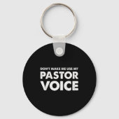 Dont Make Me Use My Pastor Voice Shirt, Funny Past Sleutelhanger (Voorkant)