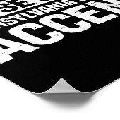 Don't Make Me Use My Pennsylvania Dutch Accent  Poster (Hoek)