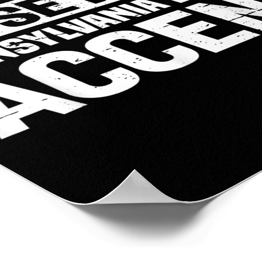 Don't Make Me Use My Pennsylvania Dutch Accent  Poster (Hoek)