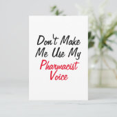 Don't Make Me Use My Pharmacist Voice Kaart (Staand voorkant)