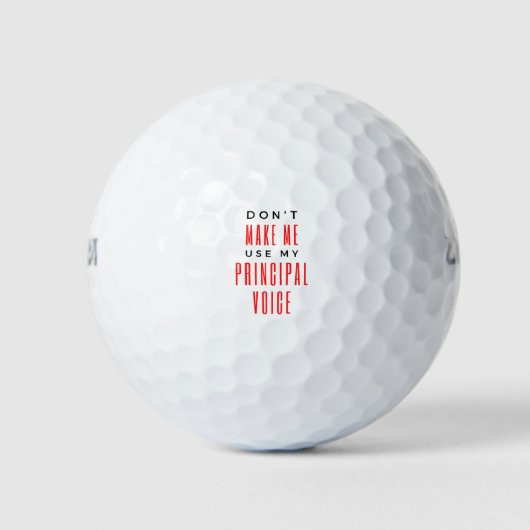 Don't Make Me Use My Principal Voice 2 Golfballen (Voorkant)