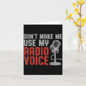 Don't Make Me Use My Radio Voice Ham Radio Operato Kaart (Gele Bloem)