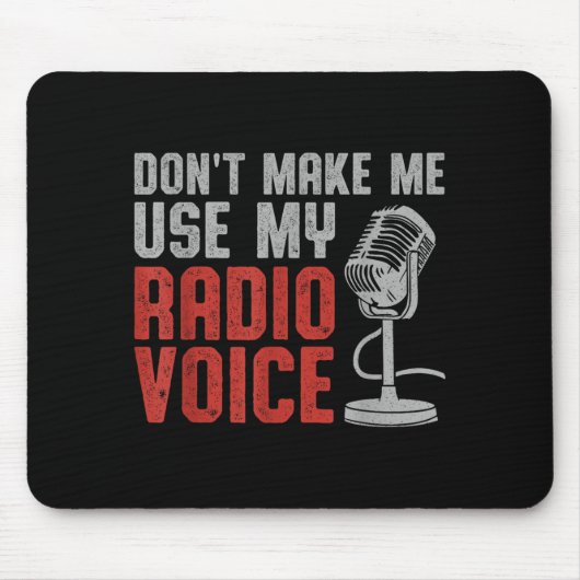 Don't Make Me Use My Radio Voice Ham Radio Operato Muismat (Voorkant)