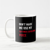 Don't Make Me Use My Software Developer Voice Koffiemok (Links)