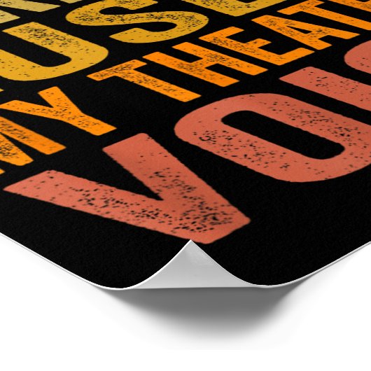 Don't Make Me Use My Theatre Voice - Funny Musical Poster (Hoek)