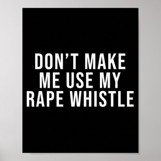 Dont Make Me Use My Whistle Feminism Shirt Menspla Poster (Voorkant)