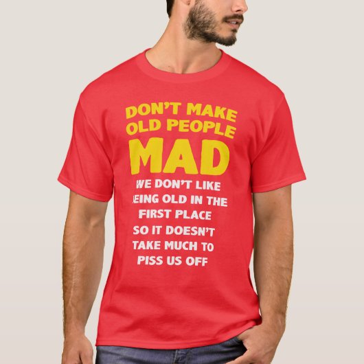 DONT MAKE OLD PEOPLE MAD girl T-shirt (Voorkant)