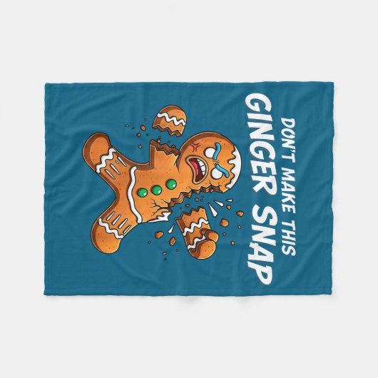Don't Make This Ginger Snap Baker Gingerbread Chri Fleece Deken (Voorkant (Horizontaal))