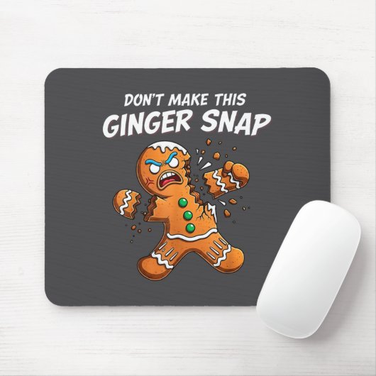 Don't Make This Ginger Snap Baker Gingerbread Chri Muismat (Met muis)