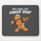 Don't Make This Ginger Snap Baker Gingerbread Chri Muismat (Voorkant)