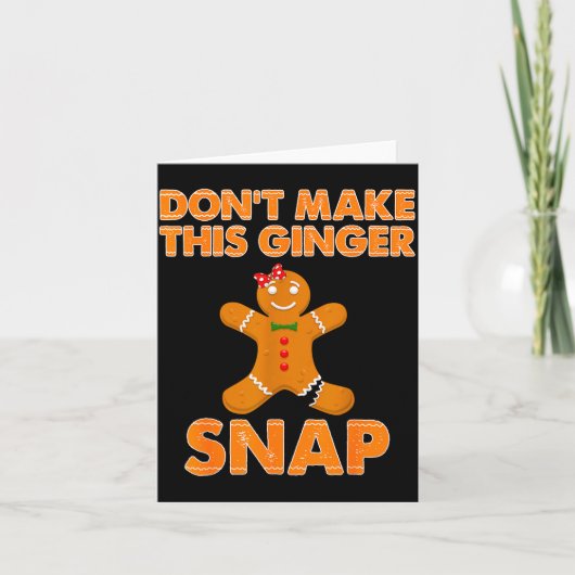 Don't Make This Ginger Snap Funny Joke Cookie Bake Kaart (Voorkant)