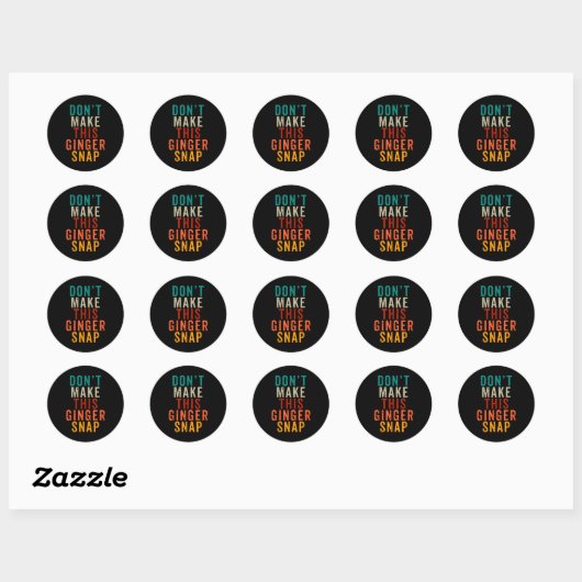 Don't Make This Ginger Snap Funny Readhead  Ronde Sticker (Vel)