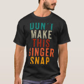 Don't Make This Ginger Snap Funny Readhead  T-shirt (Voorkant)