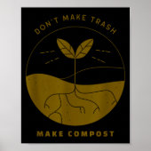 Don't Make Trash Make Comst Poster (Voorkant)