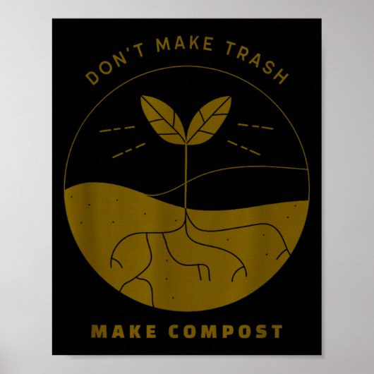 Don't Make Trash Make Comst Poster (Voorkant)