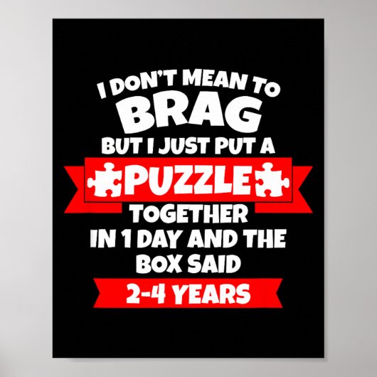 Dont Mean To Brag, Put Puzzle Together 1day, Box S Poster (Voorkant)