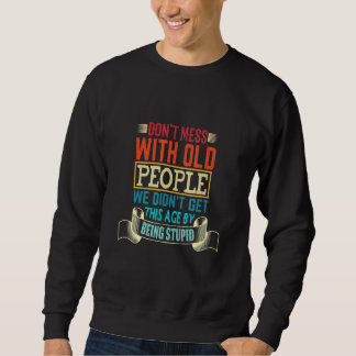 Dont Mess met de Vintage van de Gezegde van de oud Trui