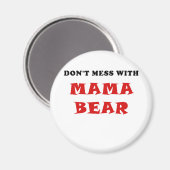 Dont Mess met mama Beer Magneet (Voorkant / Achterkant)