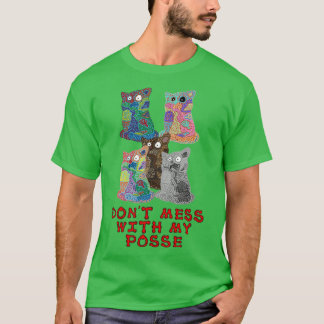 Dont Mess met mijn positie T-shirt
