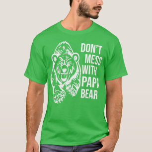 Dont Mess met Papa Beer Grandpa Grandson Granddau T-shirt