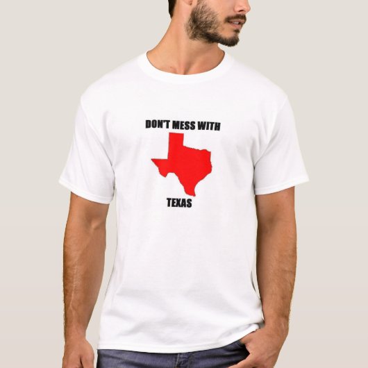 Don't Mess met Texas T-shirt (Voorkant)