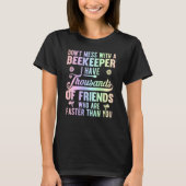 Don't Mess With A Beekeeper Beekeeping Beekeeper T-shirt (Voorkant)
