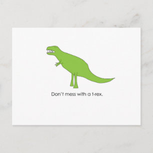 Don't Mess With A T-rex Funny Dino Fan Gift Briefkaart