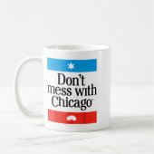 Don't Mess With Chicago  Koffiemok (Links)