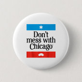 Don't Mess With Chicago  Ronde Button 5,7 Cm (Voorkant)